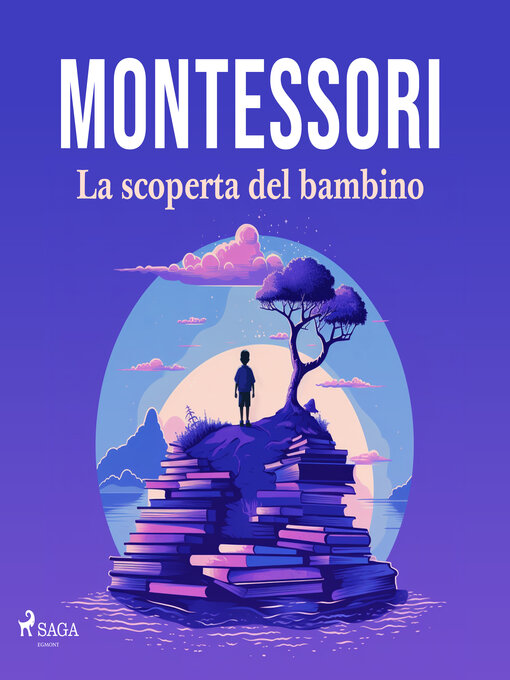 Title details for La scoperta del bambino by Maria Montessori - Available